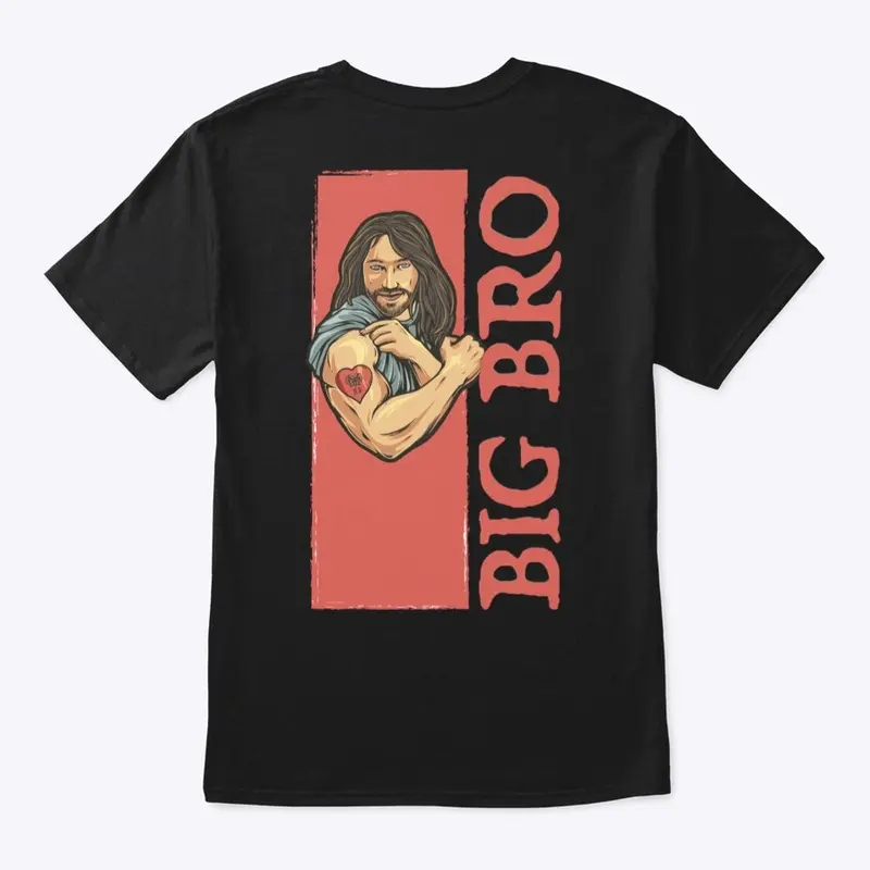 Jesus Loves Bro / Big Bro